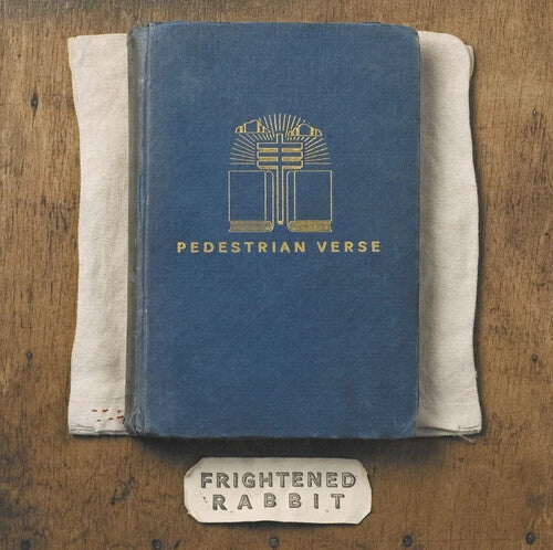 Pedestrian Verse - FRIGHTENED RABBIT