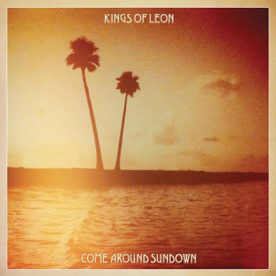 Come arround sundown - Kings of Leon
