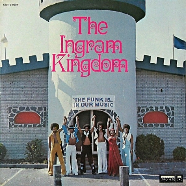 The Funk Is In Our Music - INGRAM KINGDOM