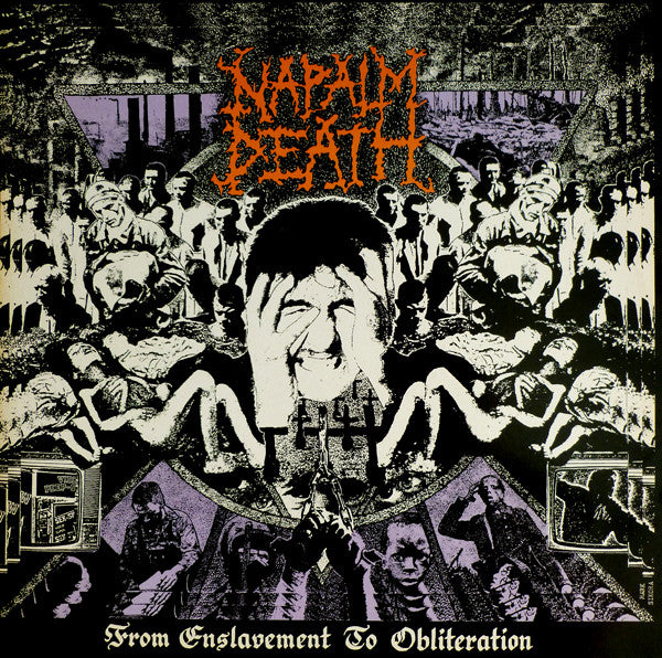 From Enslavement To Obliteration - NAPALM DEATH