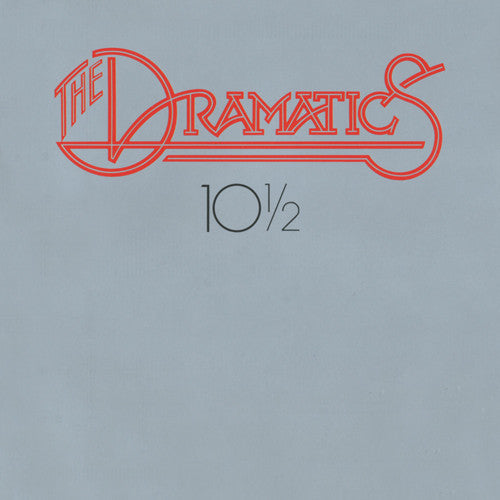10 1/2 - DRAMATICS