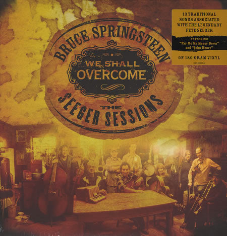 We Shall Overcome - The Seeger Sessions - BRUCE SPRINGSTEEN