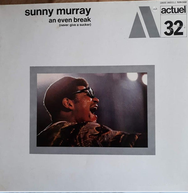 An Even Break (NEVER GIVE A SUCKER) - SUNNY MURRAY