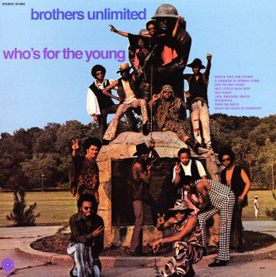 Who's For The Young - BROTHERS UNLIMITED