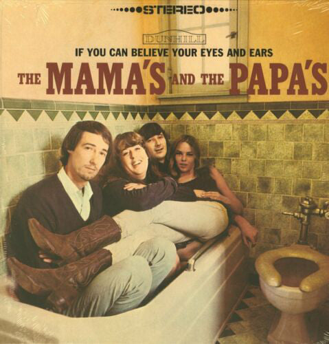 If You Can Believe Your Eyes And Ears - MAMA'S AND THE PAPA'S