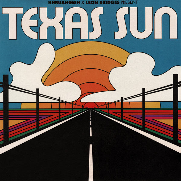 Texas Sun - KHRUANGBIN & LEON BRIDGES