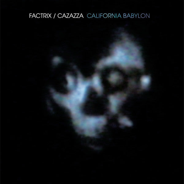 California Babylon - FACTRIX/MONTE CAZAZZA