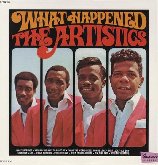 WHAT HAPPENED - ARTISTICS