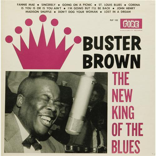 The New King of the Blues - BUSTER BROWN