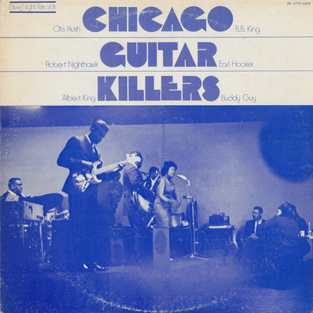 Otis Rush/Robert Nighthawk/Earl Hooker - CHICAGO GUITAR KILLERS