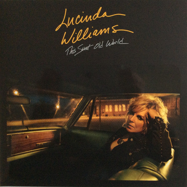 The Sweet Old World - LUCINDA WILLIAMS