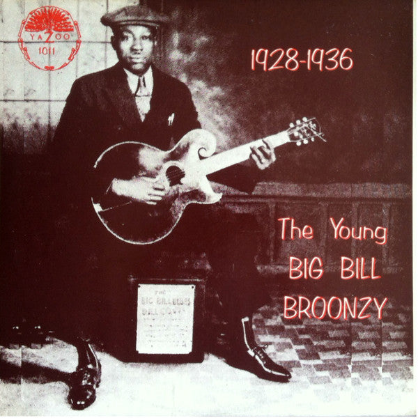 The Young Big Bill Broonzy - BIG BILL BROONZY