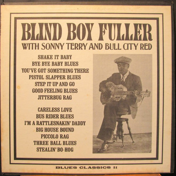With Sonny Terry And Bull City Red - BLIND BOY FULLER