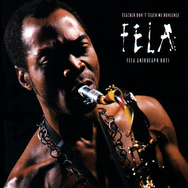 Teacher Don't Teach Me Nonsense - FELA RANSOME-KUTI