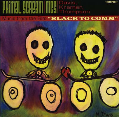 Music From The Film "Black To Comm" - PRIMAL SCREAM/MC 5