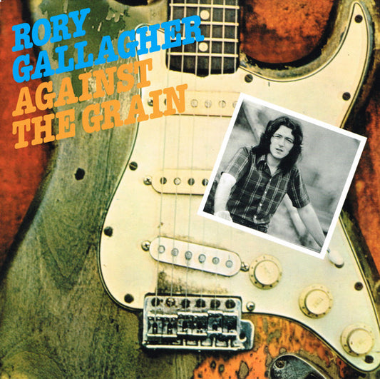 Against The Grain - RORY GALLAGHER