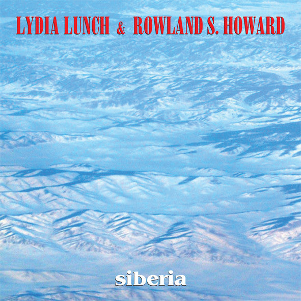 Sibera - LYDIA LUNCH & ROWLAND S. HOWARD