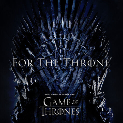 For The Throne - GAME OF THRONES