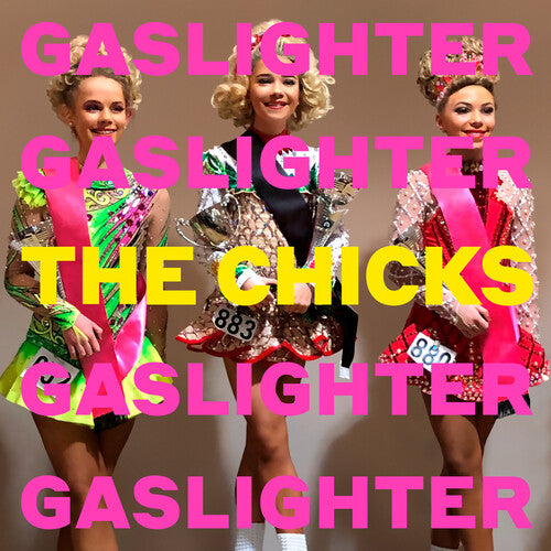 Gaslighter - DIXIE CHICKS
