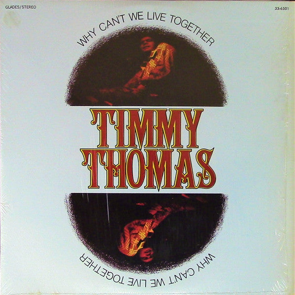 Why Can't We Live Together - TIMMY THOMAS