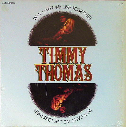 Why Can't We Live Together - TIMMY THOMAS