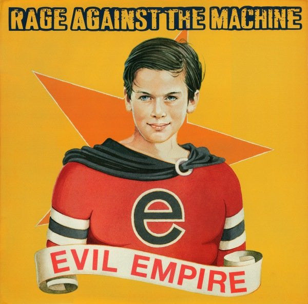 Evil Empire (180 gram) - RAGE AGAINST THE MACHINE