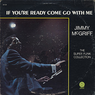 If You're Ready Come Go With Me - JIMMY MCGRIFF