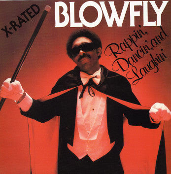 Rappin Dancin' and Laughin' - BLOWFLY