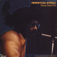 Perpetual Stroll - RUFUS REID TRIO