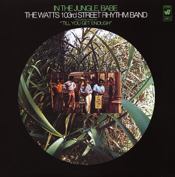 In The Jungle, Babe - WATTS 103RD STREET RHYTHM BAND