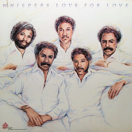 Love For Love - WHISPERS