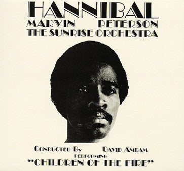 The Sunrise Orchestra Performing Children Of The Fire - HANNIBAL - Marvin Peterson