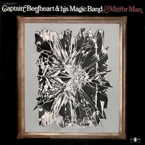 Mirror Man - CAPTAIN BEEFHEART