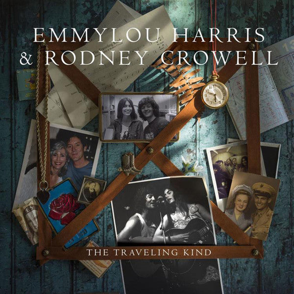 The Traveling Kind - EMMYLOU HARRIS & RODNEY CROWELL