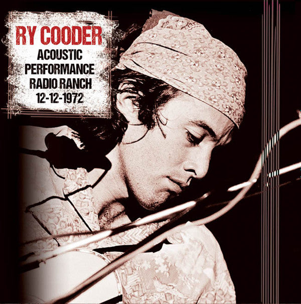 Acoustic Performance Radio Ranch 1972 - RY COODER