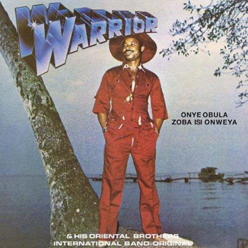 Onye Obula Zoba Isi Onweya - SIR WARRIOR & HIS ORIENTAL BROS INT'L BAND
