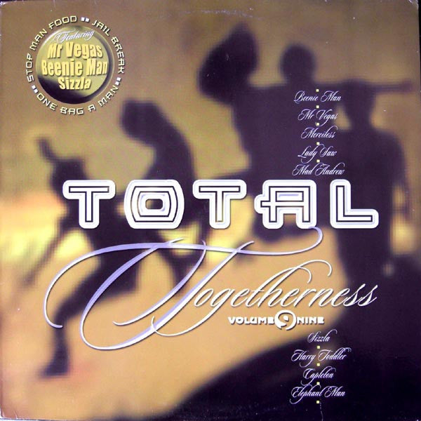 Sizzla/Capleton/Beenie Man - TOTAL TOGETHERNESS Vol. 9