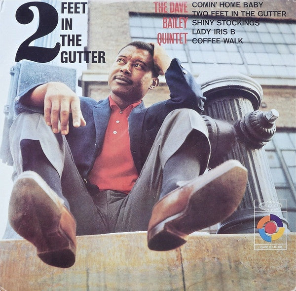 2 Feet In The Gutter - DAVE BAILEY