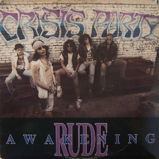 Rude Awakening - CRISIS PARTY