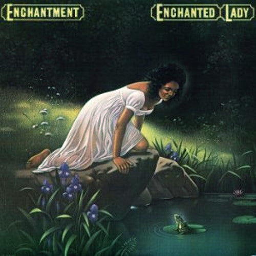 Enchanted Lady - ENCHANTMENT