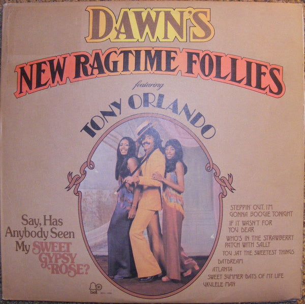Dawn's New Ragtime Follies - TONY ORLANDO & DAWN
