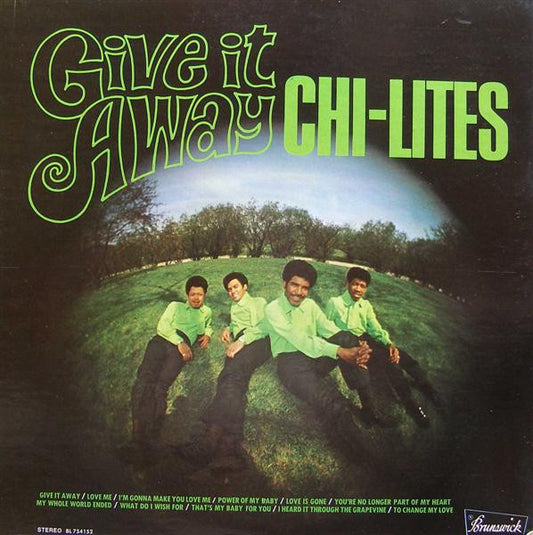 Give It Away - CHI-LITES