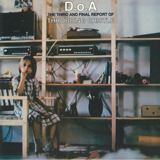 D.O.A. The Third And Final Report - THROBBING GRISTLE