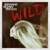 Wild - JOANNE SHAW TAYLOR