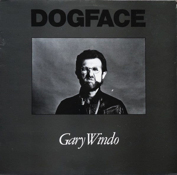 Dogface - GARY WINDO
