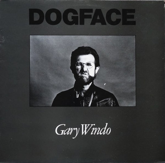 Dogface - GARY WINDO