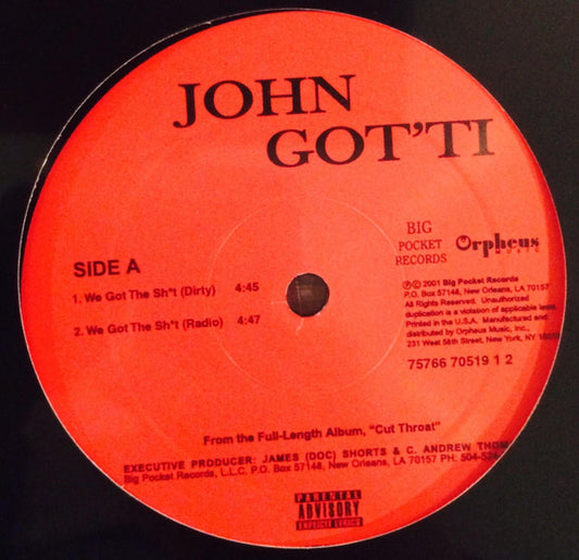 We Got The Sh*T - JOHN GOT'TI