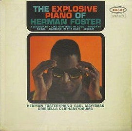 The Explosive Piano Of Herman Foster - HERMAN FOSTER