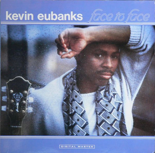 Face To Face - KEVIN EUBANKS