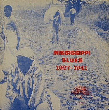 Son House/Skip James/Charley Patton - MISSISSIPPI BLUES
